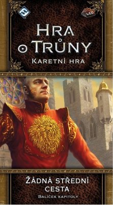 Hra o trůny LCG - Žádná střední cesta